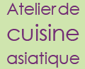 Atelier de cuisine asiatique